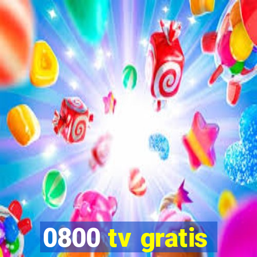 0800 tv gratis